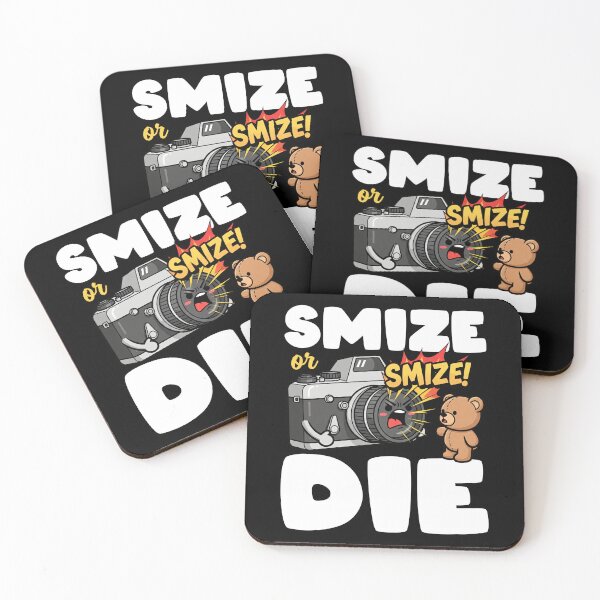 Item preview, SMIZE OR DIE - PHOTOGRAPHER GIFT designed and sold by KEF Custom.