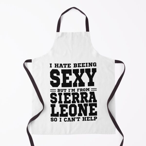 Item preview, I hate beeing Sexy but I'm form Sierra Leone so I can't help designed and sold by BYNDART.