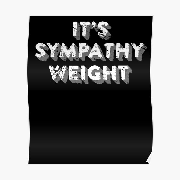 It's Sympathy Weight Funny Pregnancy Shirt Dad To Be Essential T-Shirt for  Sale by KentuckyGirlTee