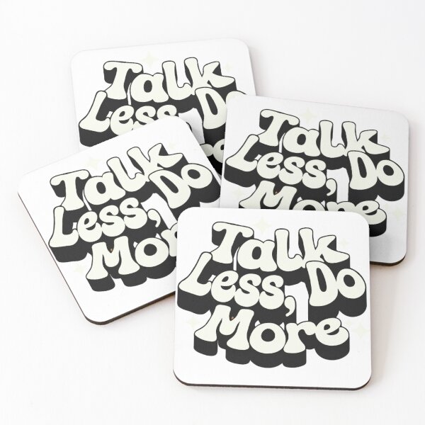 Item preview, Talk Less ,Do More  designed and sold by WeGotThat.