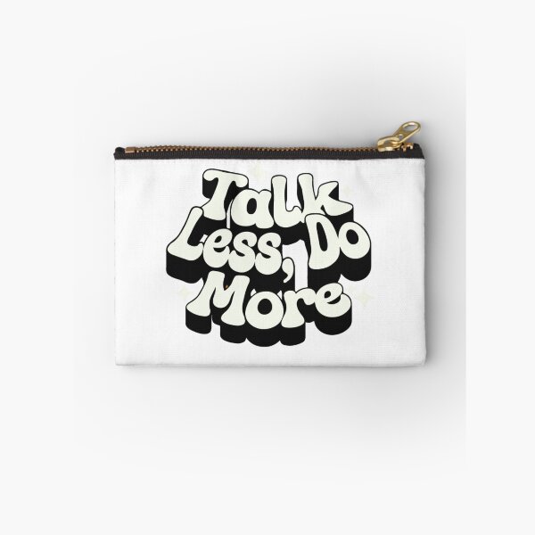 Item preview, Talk Less ,Do More  designed and sold by WeGotThat.