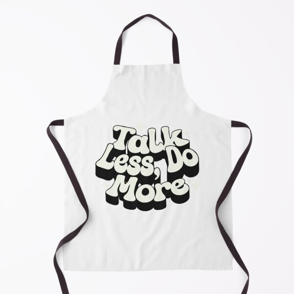 Item preview, Talk Less ,Do More designed and sold by WeGotThat.