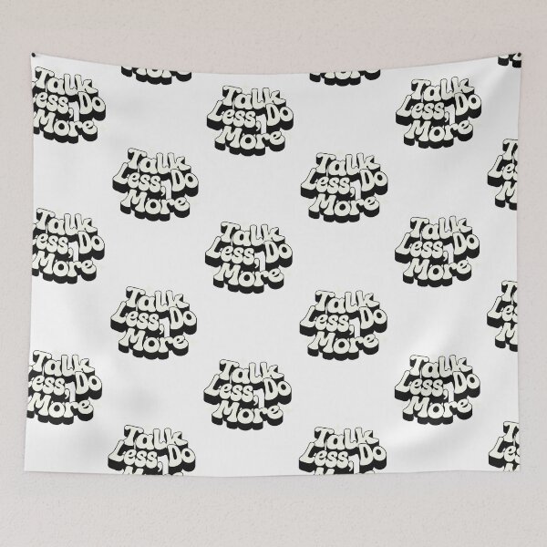 Item preview, Talk Less ,Do More  designed and sold by WeGotThat.