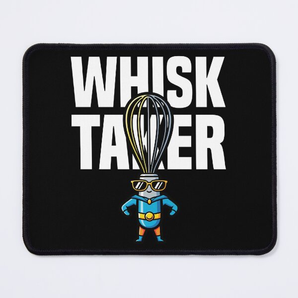 Item preview, WHISK TAKER - CHEF GIFT designed and sold by KEF Custom.