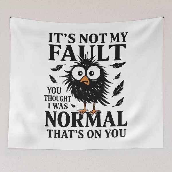 Item preview, Funny Weird Bird Quote It’s Not My Fault You Thought I Was Normal designed and sold by tigger shop.