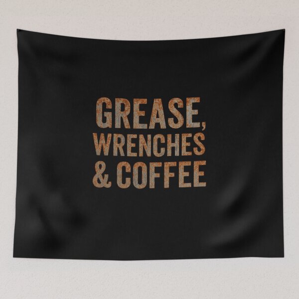 Item preview, Grease, Wrenches & Coffee – Garage Life Vibes designed and sold by baskamade.