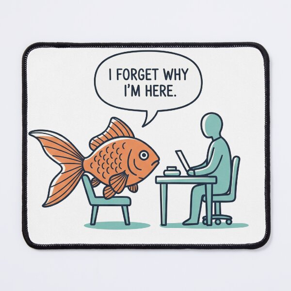 Item preview, I Forget Why I'm Here Goldfish at Desk designed and sold by Owcomm.