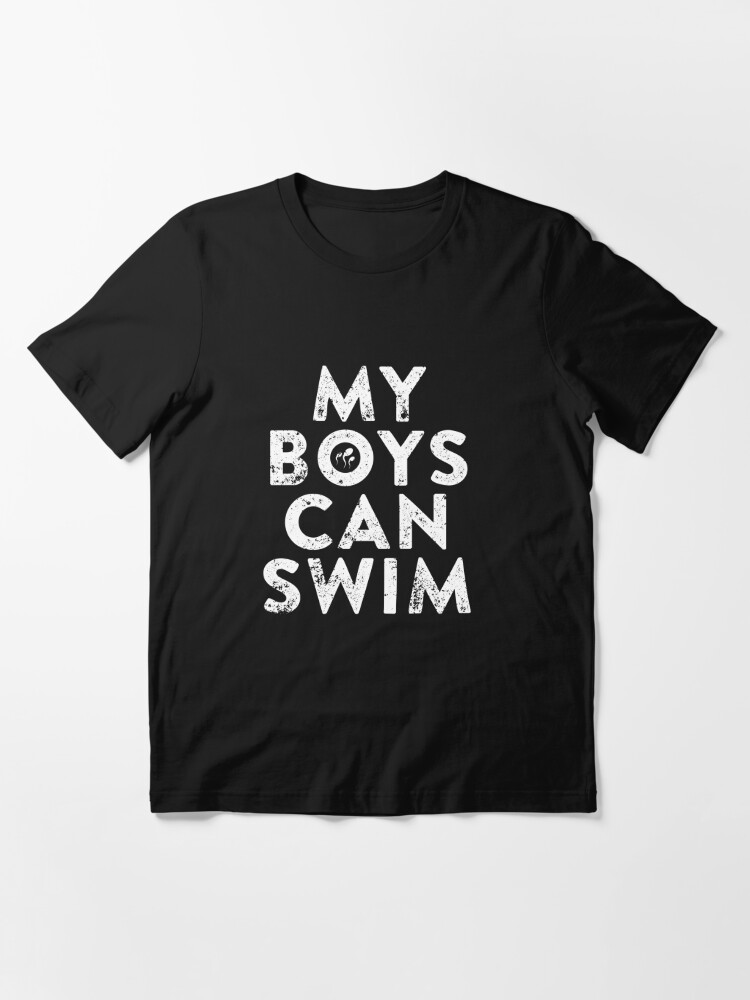 My Boys Can Swim Shirt Funny Pregnancy Shirt Dad To Be Essential T-Shirt  for Sale by KentuckyGirlTee