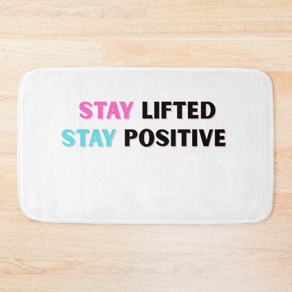 Item preview, stay lifted, stay positive designed and sold by ChiWellness Shop.