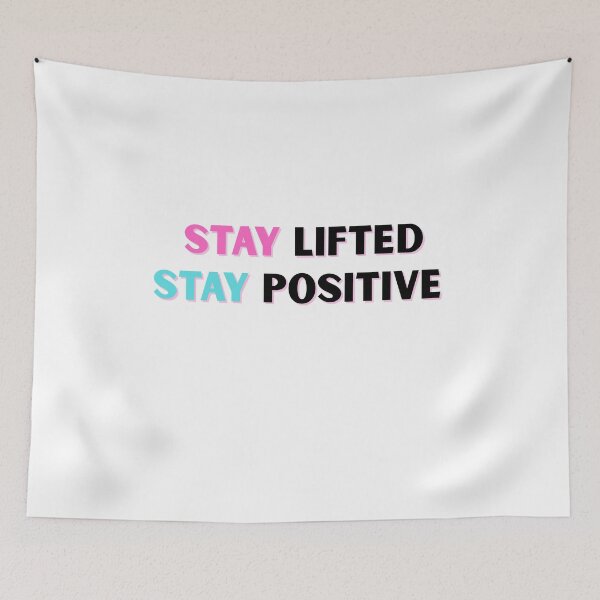 Item preview, stay lifted, stay positive designed and sold by ChiWellness Shop.