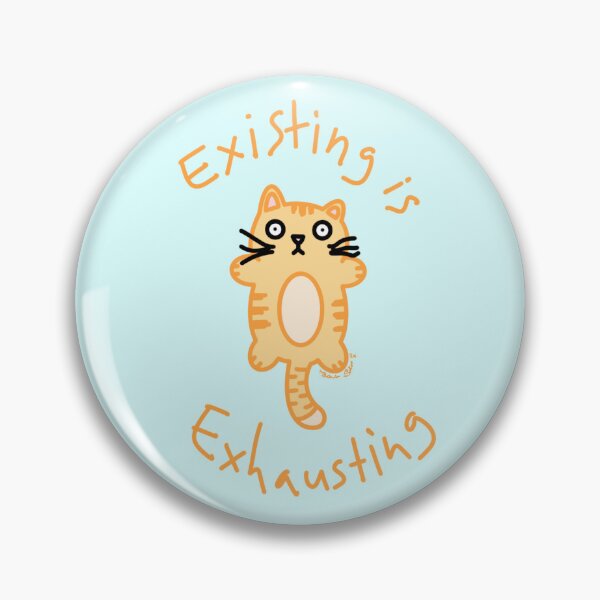 Item preview, Existing is Exhausting Orange Cat designed and sold by DustieNiche.
