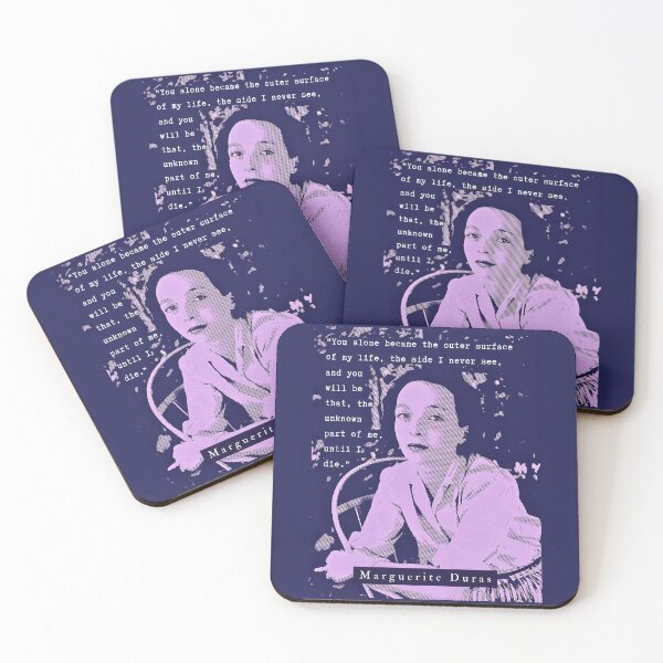 Item preview, Marguerite Duras quote: You alone became the outer surface of my life, the side I never see, and you will be that, the unknown part of me, until I die. designed and sold by artbleed.