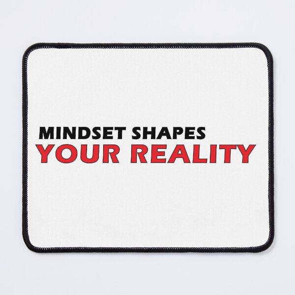 Item preview, mindset shapes your reality designed and sold by Positive Mindzet!.
