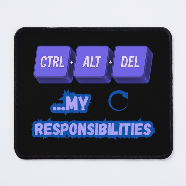 Item preview, Ctrl + Alt + Del My Responsibilities – Funny Tech Design for Gamers, Dads, or Office Life designed and sold by GiggleBear.