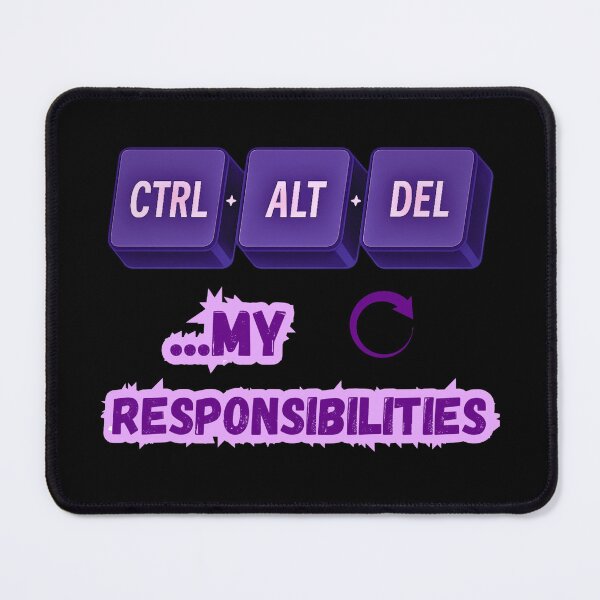 Item preview, Ctrl + Alt + Del My Responsibilities – Funny Tech Design for Gamers, Dads, or Office Life designed and sold by GiggleBear.