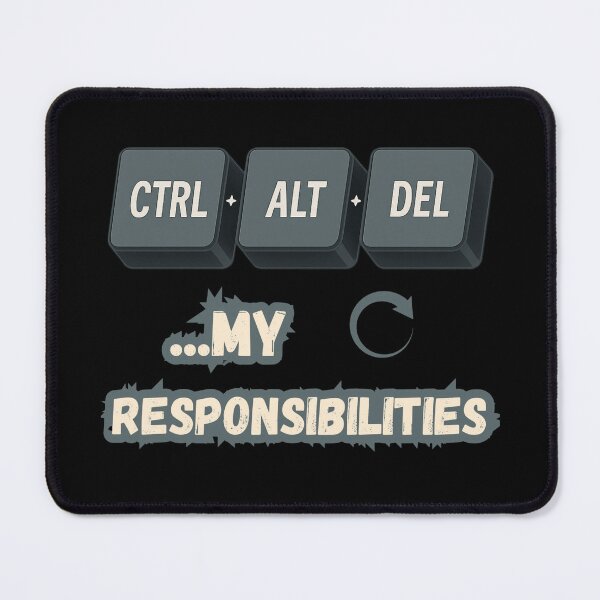 Item preview, Ctrl + Alt + Del My Responsibilities – Funny Tech Design for Gamers, Dads, or Office Life designed and sold by GiggleBear.