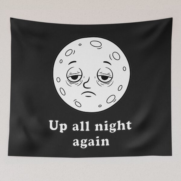 Item preview, Up All Night Again Tired Moon designed and sold by Owcomm.
