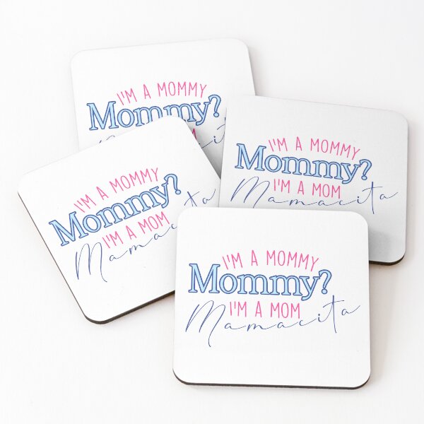 Item preview, I’m a mommy. Mommy? I’m a mom. Mamacita! designed and sold by pnkrose.