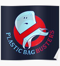 Plastic bag busters: Stop plastic pollution Poster