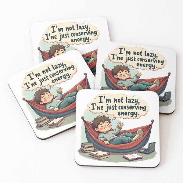 Item preview, Not Lazy – Just Conserving Energy designed and sold by NCLaserDesigns.