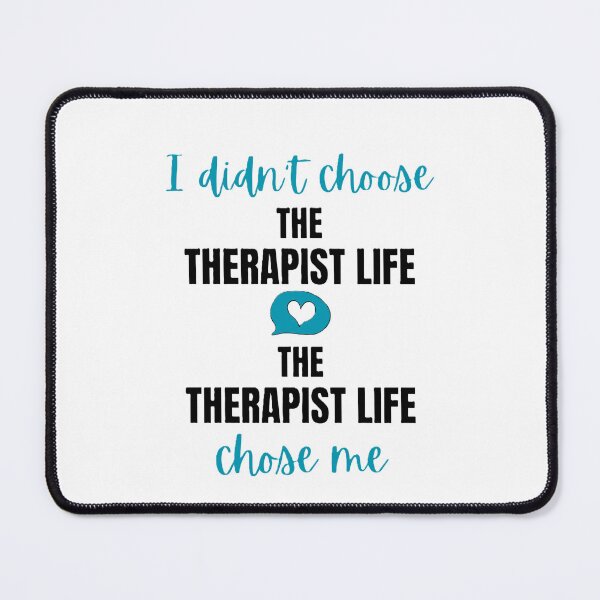 Item preview, I Didn’t Choose the Therapist Life – Funny Therapist Quote Design designed and sold by Therapun.