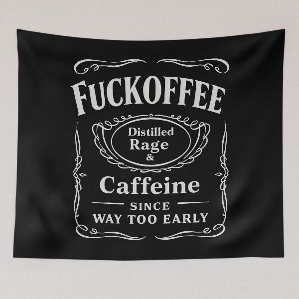 Item preview, FUCKOFFEE – Distilled Rage & Caffeine Since Way Too Early designed and sold by ShineEyePirate.