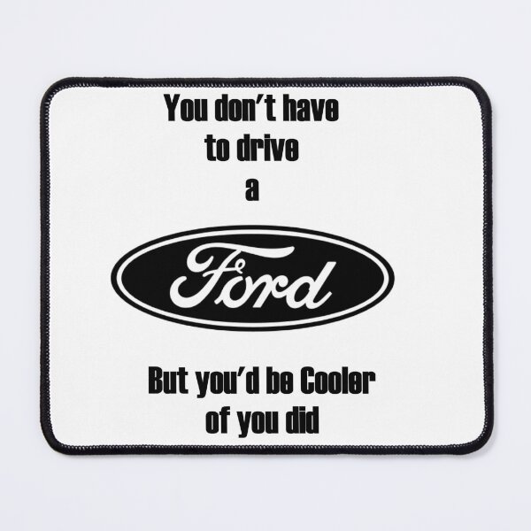 Item preview, You don't have to drive a Ford designed and sold by Michi383.