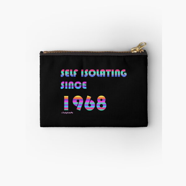 Item preview, Self Isolating Since 1968 designed and sold by TrashyCutiePie.