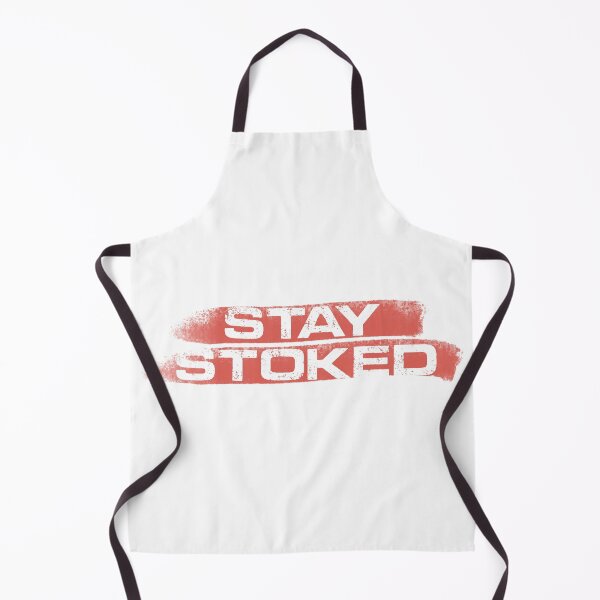 Item preview, STAY STOKED designed and sold by abbeygfrerer.
