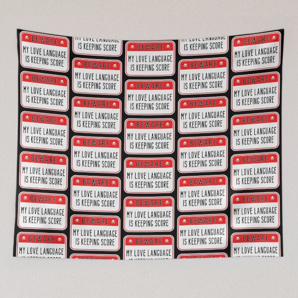 Item preview, BEWARE:  My Love Language Is Keeping Score - funny warning signs designed and sold by DesignsFromTW-S.