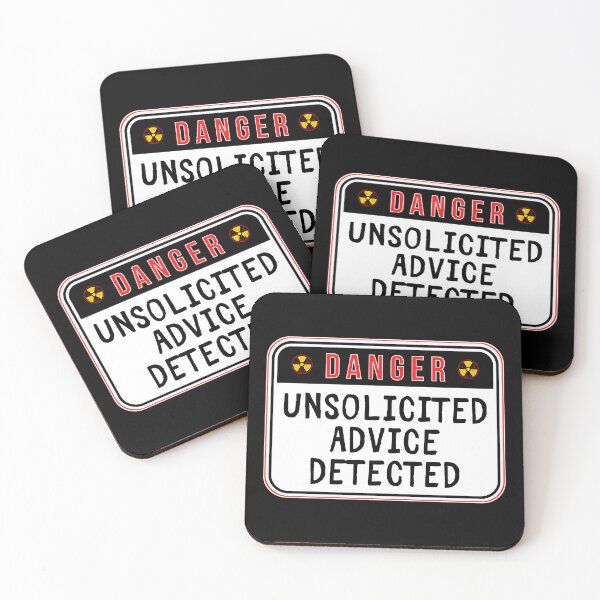 Item preview, DANGER:  Unsolicited Advice Detected - funny warning signs designed and sold by DesignsFromTW-S.