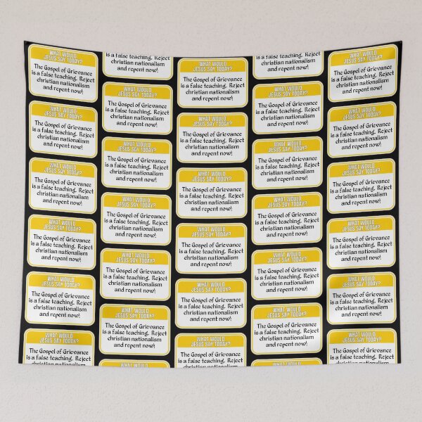 Item preview, JESUS SAY TODAY:  The Gospel of Grievance is a false teaching.  Reject christian nationalism and repent now! - funny warning signs politics religious designed and sold by DesignsFromTW-S.
