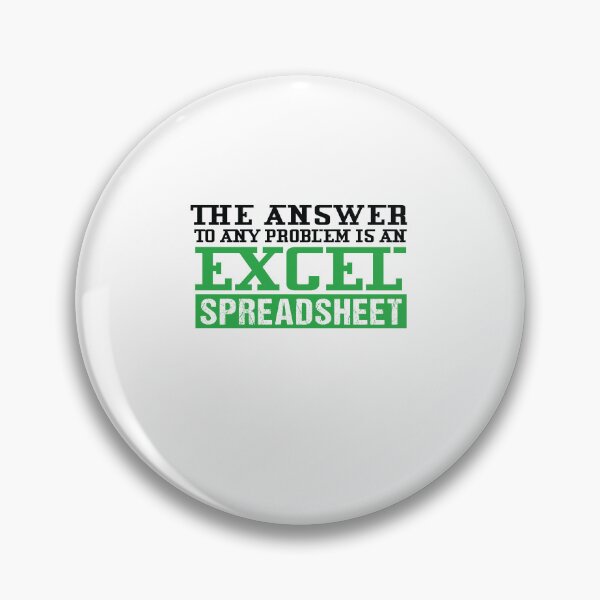 Item preview, The Answer To Any Problem Is an Excel Spreadsheet designed and sold by SakuraPxl.