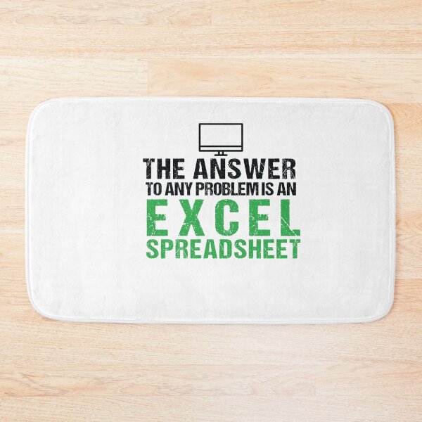 Item preview, The Answer To Any Problem Is an Excel Spreadsheet designed and sold by SakuraPxl.