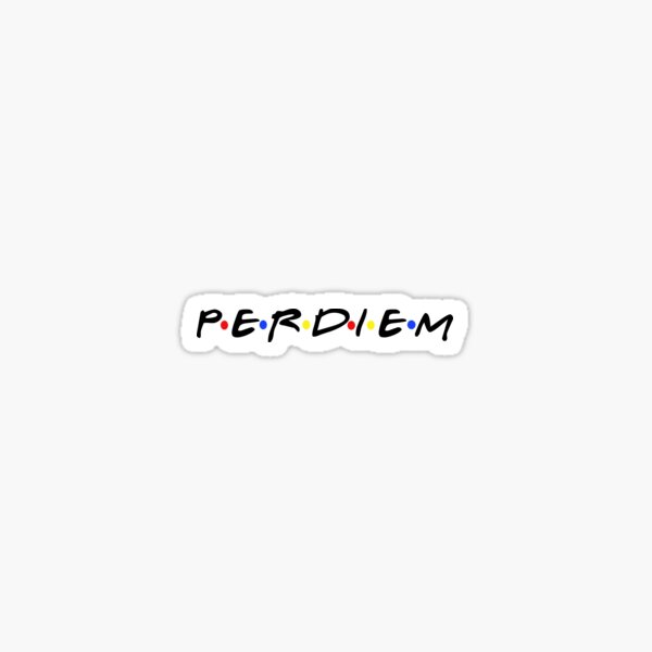 Item preview, Perdiem friends designed and sold by CrudeorRefined.