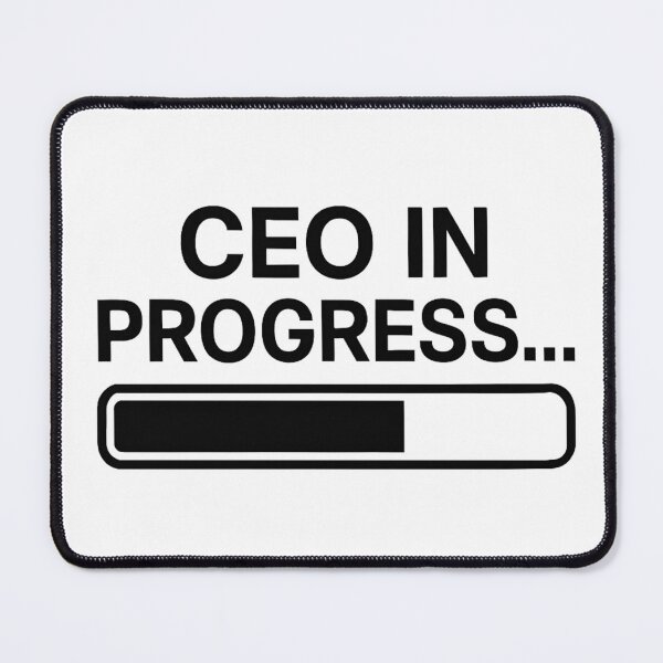Item preview, CEO in Progress… | Funny Entrepreneur Loading Bar Design designed and sold by AfroQueenDesign.