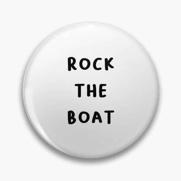 Item preview, Rock the boat - Bold Motivational Statement Design designed and sold by RM-Journey.