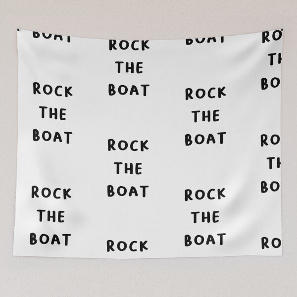 Item preview, Rock the boat - Bold Motivational Statement Design designed and sold by RM-Journey.