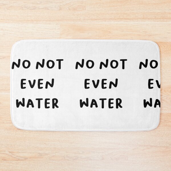 Item preview, No not even water - Funny Strict Diet or Fasting Joke Design designed and sold by RM-Journey.