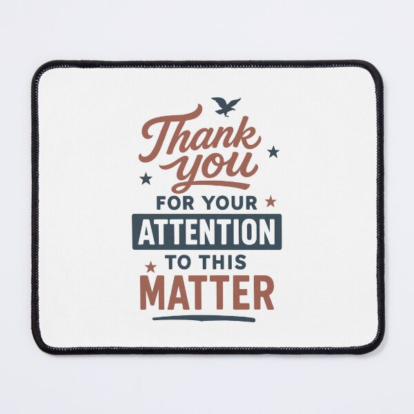 Item preview, Thank You For Your Attention To This Matter, American Flag, Political Humor, Vintage Design, USA Flag designed and sold by Orvista.