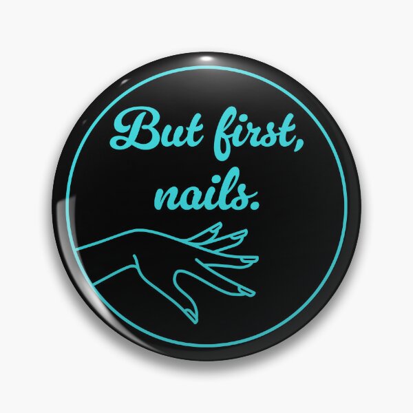 Item preview, But First, Nails - Turquoise designed and sold by sillyjess.