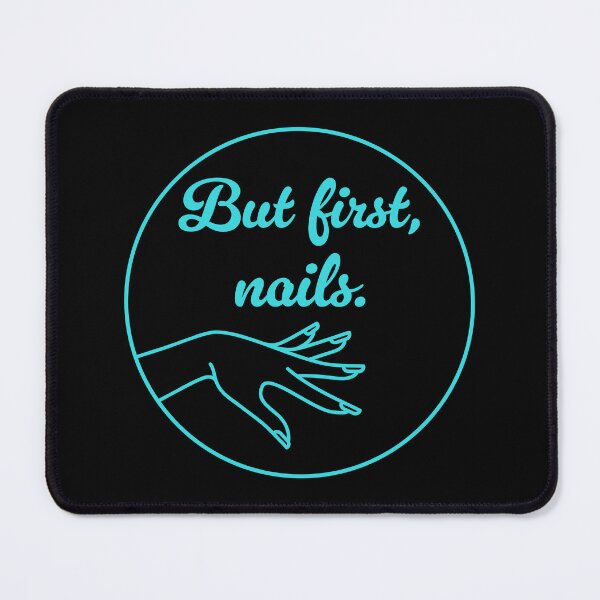 Item preview, But First, Nails - Turquoise designed and sold by sillyjess.
