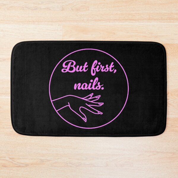 Item preview, But First, Nails - Bubblegum designed and sold by sillyjess.