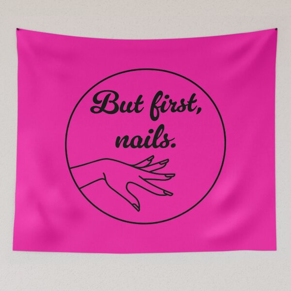 Item preview, But First, Nails - Black designed and sold by sillyjess.