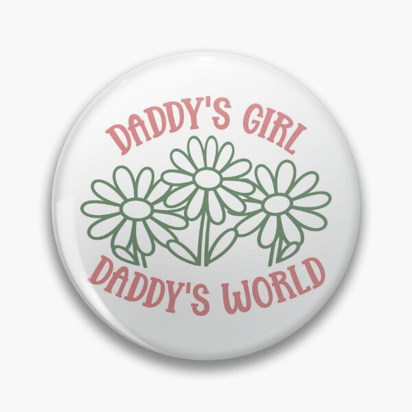 Item preview, Daddy's Girl, Daddy's World designed and sold by theartfulaspie.