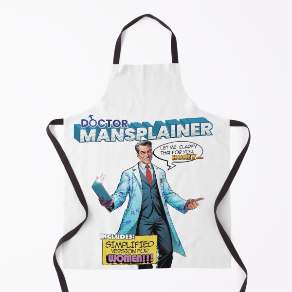 Item preview, Doctor Mansplainer designed and sold by ChiliPics.