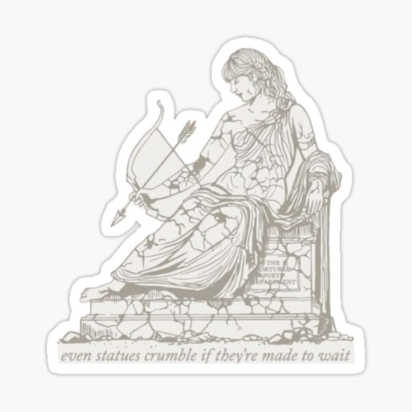 Item preview, even statues crumble if they’re made to wait  designed and sold by wishingrain.