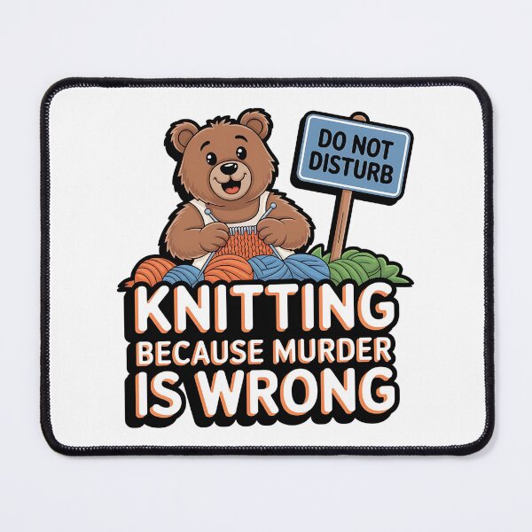 Item preview, Knitting Because Murder Is Wrong, Sarcastic knitter humor designed and sold by Bliss Find And Design.