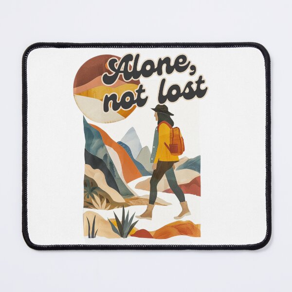 Item preview, Alone Not Lost – Empowering Travel Quote designed and sold by RoadNesters.