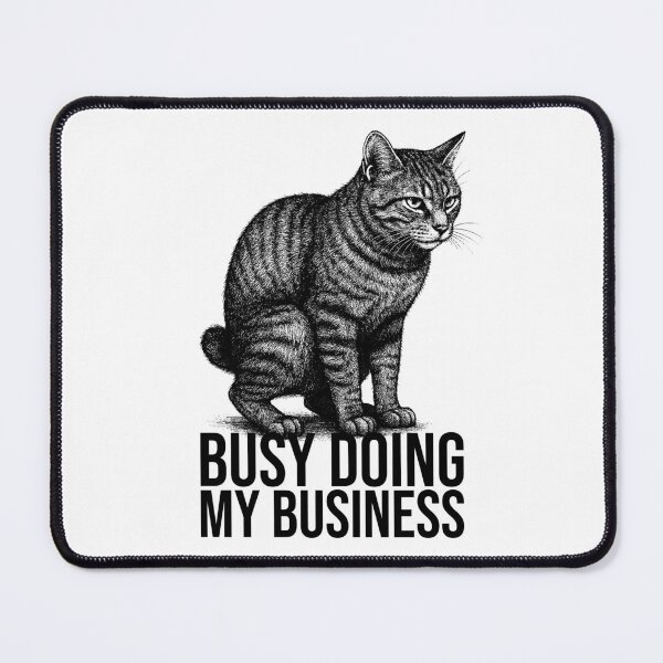 Item preview, Busy doing my business designed and sold by xndrlab.